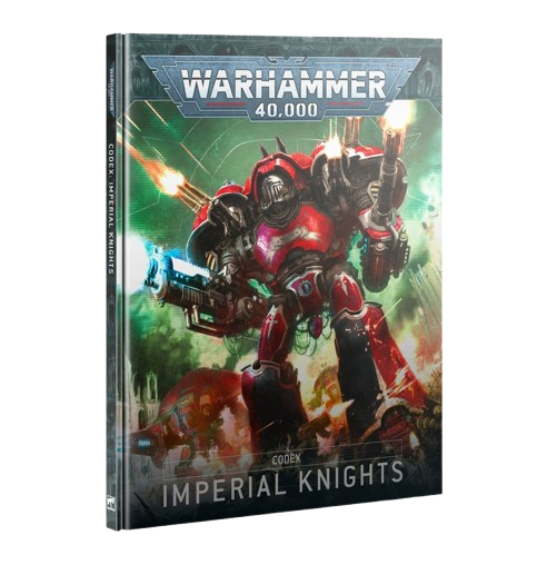 WH40K: Codex - Imperial Knights