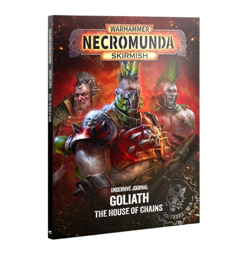 Necromunda: Underhive Journal: Goliath – The House of Chains