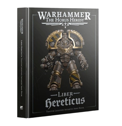 Horus Heresy: Liber Hereticus: Traitor Legiones Astartes Army Book