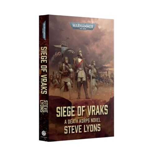 WH40K: SIege of Vraks - A Death Korps Novel (PB)