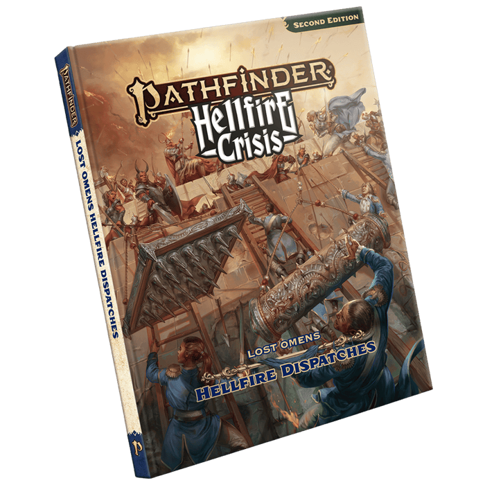 Pathfinder 2e: Hellfire Crisis - Lost Omens - Hellfire Dispatches