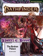 Pathfinder: Shades of Blood - The Broken Palace