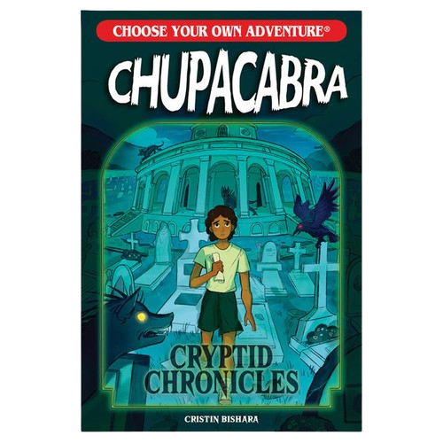Choose Your Own Adventure Cryptid Chronicles: Chupacabra
