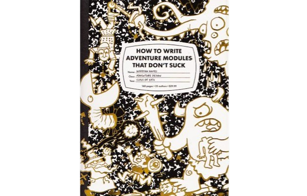 How To Write Adventure Modules That Don`t Suck