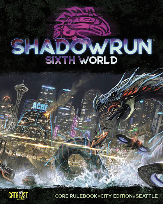 Shadowrun RPG: 6th Edition Core Rulebook - Seattle Edition