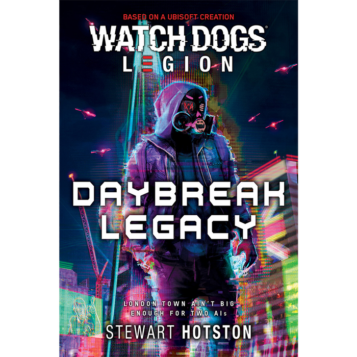 WATCH DOGS LEGION: DAYBREAK LEGACY