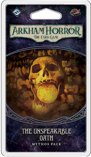 Arkham Horror LCG: The Unspeakable Oath