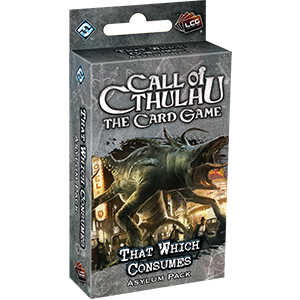 Call of Cthulhu LCG: That Which Consumes Asylum Pack