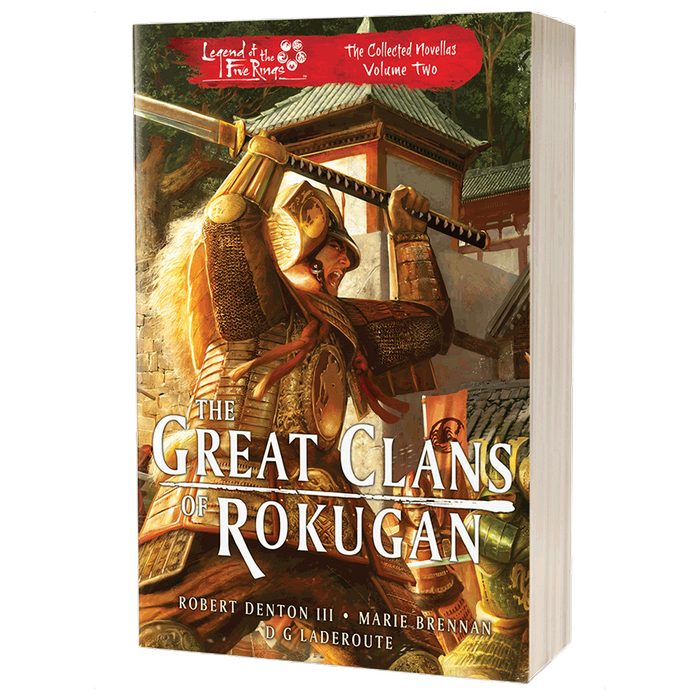 Legend of the Five Rings: The Great Clans of Rokugan - The Collected Novellas Vol. 2