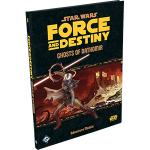 Star Wars RPG: Force and Destiny - Ghosts of Dathomir